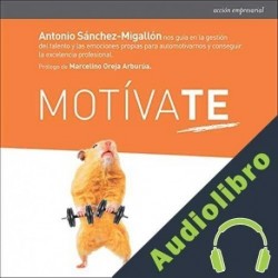 Audiolibro Motívate Antonio Sánchez-Migallón