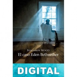 El caso Eden Bellwether Benjamin Wood