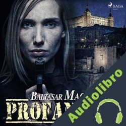 Audiolibro Profanadas Baltasar Magro