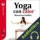 Audiolibro GuíaBurros: Yoga con calor Macarena Cutillas