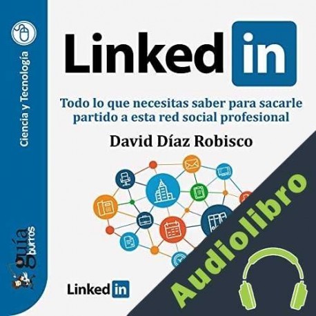 Audiolibro GuíaBurros: Linkedin David Díaz Robisco
