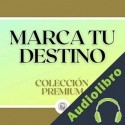 Audiolibro Marca tu destino Libroteka