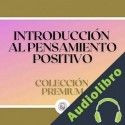 Audiolibro Introducción al pensamiento positivo Libroteka