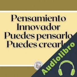 Audiolibro Pensamiento innovador Libroteka