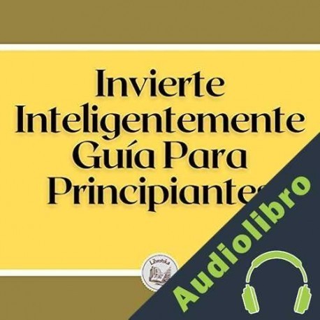 Audiolibro Invierte inteligentemente Libroteka