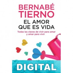 El amor que es vida Bernabé Tierno Jiménez