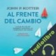 Audiolibro Al frente del cambio John P. Kotter