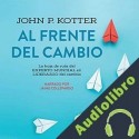 Audiolibro Al frente del cambio John P. Kotter