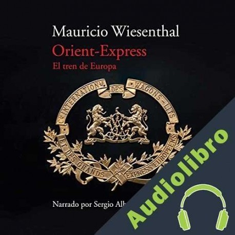 Audiolibro Orient-Express Mauricio Wiesenthal