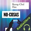 Audiolibro No-Cosas Byung Chul Han