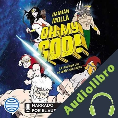 Audiolibro Oh, my God! Damián Mollá