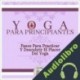 Audiolibro Yoga Para Principiantes Libroteka
