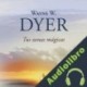 Audiolibro Tus Zonas Mágicas Wayne W. Dyer