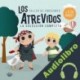 Audiolibro Los Atrevidos Elsa Punset