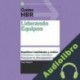 Audiolibro Guías HBR: Liderando equipos Mary Shapiro