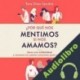 Audiolibro ¿Por qué nos mentimos si nos amamos? Tere Díaz Sendra