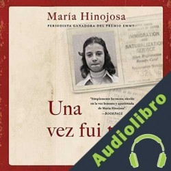 Audiolibro Una vez fui tú María Hinojosa