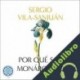 Audiolibro Por qué soy monárquico Sergio Vila-Sanjuán