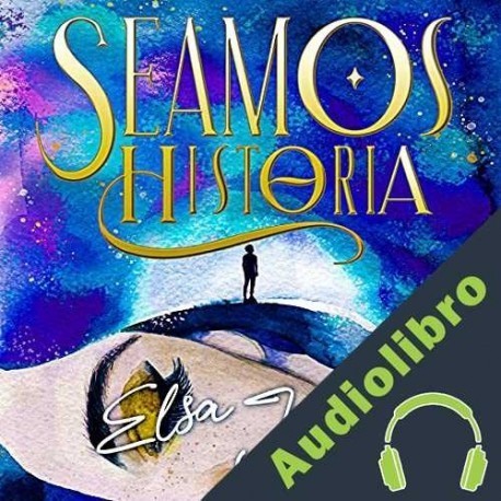 Audiolibro Seamos historia Elsa Jenner