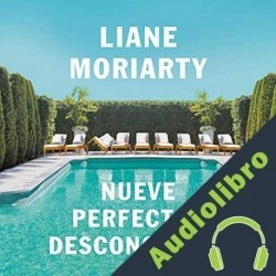 Audiolibro Nueve perfectos desconocidos Liane Moriarty