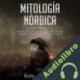 Audiolibro Mitología Nórdica Kory Aumont