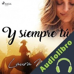 Audiolibro Y siempre tú Laura Morales