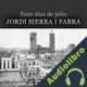 Audiolibro Siete Días De Julio Jordi Sierra i Fabra