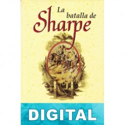 La batalla de Sharpe Bernard Cornwell