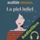 Audiolibro La piel infiel Lara A. Serodio