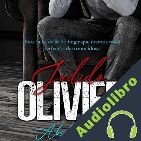 Audiolibro Jodido Olivier Abril Laínez