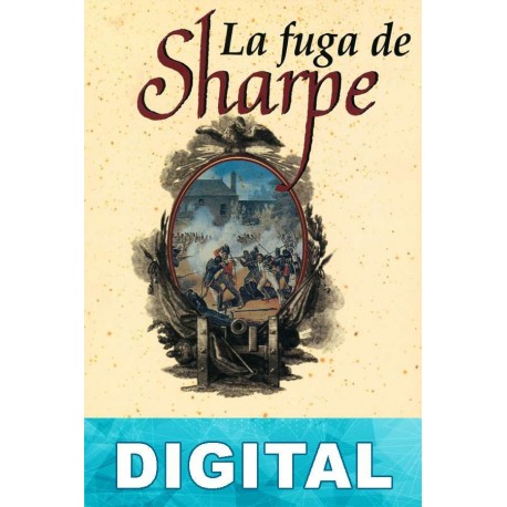 La fuga de Sharpe Bernard Cornwell