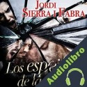 Audiolibro Los espejos de la noche Jordi Sierra i Fabra
