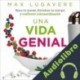 Audiolibro Una vida genial Max Lugavere