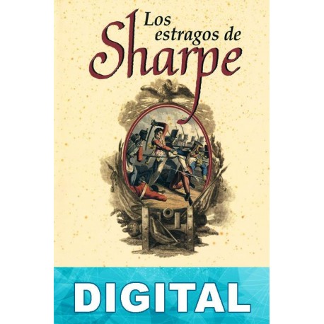 Los estragos de Sharpe Bernard Cornwell