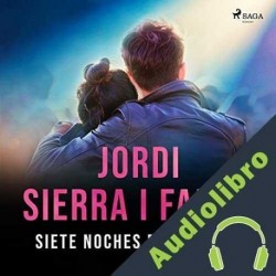 Audiolibro Siete noches de una vida Jordi Sierra i Fabra
