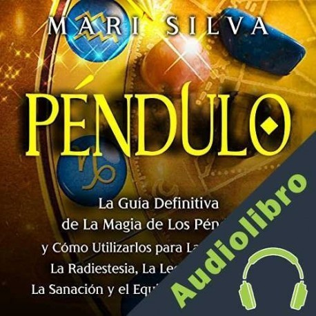 Audiolibro Péndulo Mari Silva