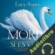 Audiolibro Morir sí Es Vivir Lucy Aspra