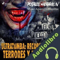 Audiolibro Ultratumba: Recopilación de terrores y pesadillas Miguel Aguerralde Movellán