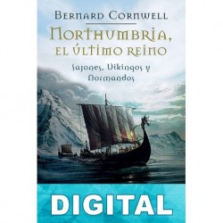 Northumbria, el último reino Bernard Cornwell
