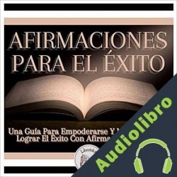 Audiolibro Afirmaciones Para El Éxito Libroteka