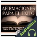 Audiolibro Afirmaciones Para El Éxito Libroteka