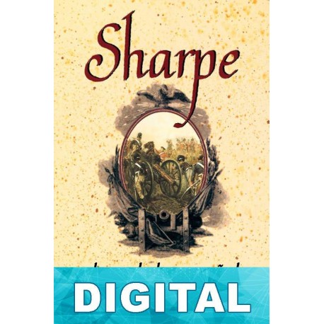 Sharpe y el oro de los españoles Bernard Cornwell