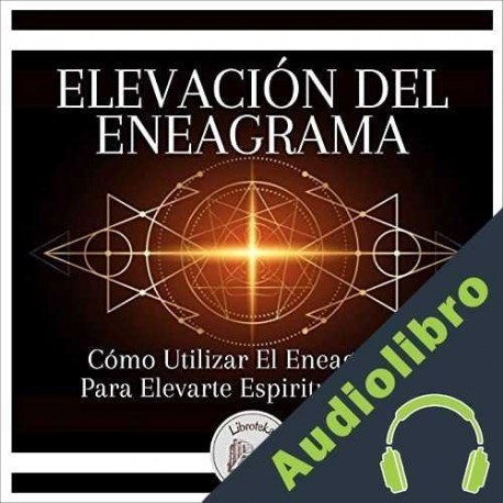 Audiolibro Elevación Del Eneagrama Libroteka