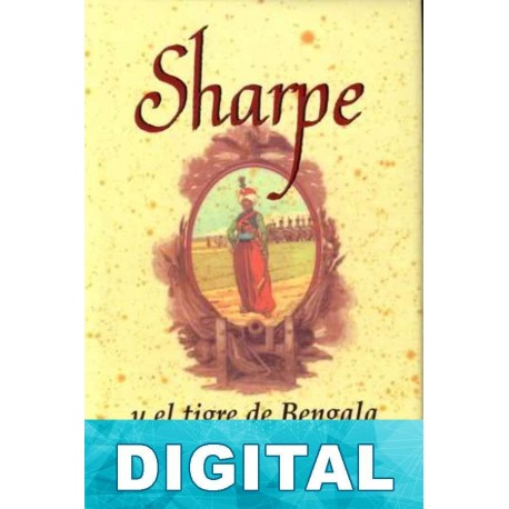 Sharpe y el tigre de Bengala Bernard Cornwell