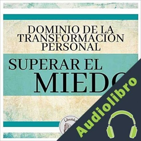 Audiolibro Superar el Miedo Libroteka
