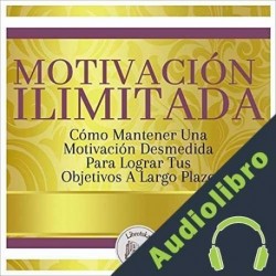 Audiolibro Motivación Ilimitada Libroteka