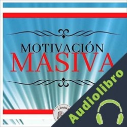 Audiolibro Motivación Masiva Libroteka