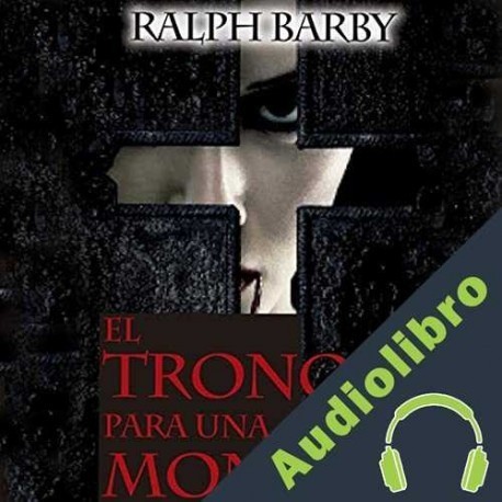 Audiolibro Trono para una monja Ralph Barby