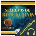 Audiolibro Secretos de blockchain Libroteka