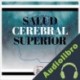 Audiolibro Salud Cerebral Superior Libroteka